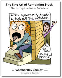 The Fine Art of Remaining Stuck